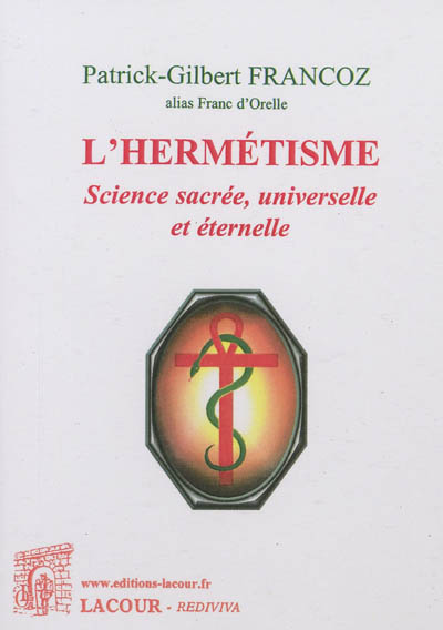 L'hermétisme : science...