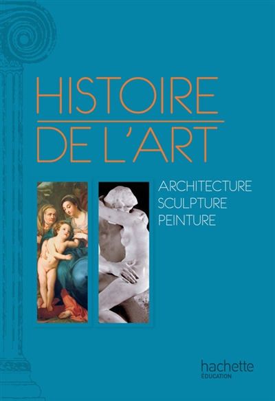 Histoire de l'art : peinture, sculpture, architecture