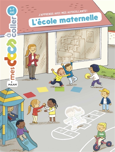 L'école maternelle : j'apprends avec mes autocollants !