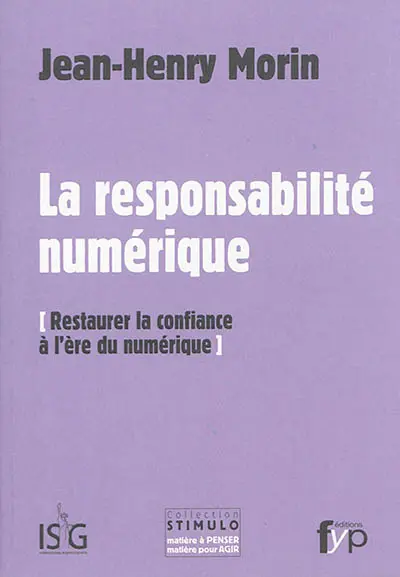 La responsabilité numérique : restaurer la confiance à l'ère du numérique