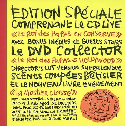 Le roi des papas en conserve : édition spéciale comprenant le CD live avec bonus inédits et guest stars