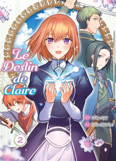 Le destin de Claire. Vol. 2