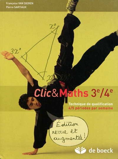 Clic & maths 3e-4e : technique de qualification, 4-5 périodes par semaine