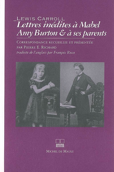 Lettres inédites à Mabel Amy Burton & à ses parents