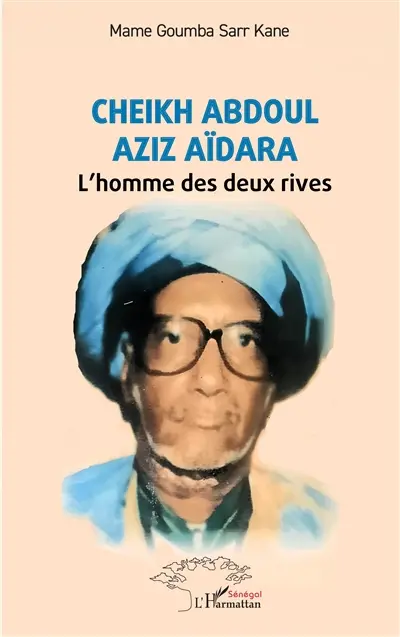 Cheikh Abdoul Aziz Aïdara : l'homme des deux rives