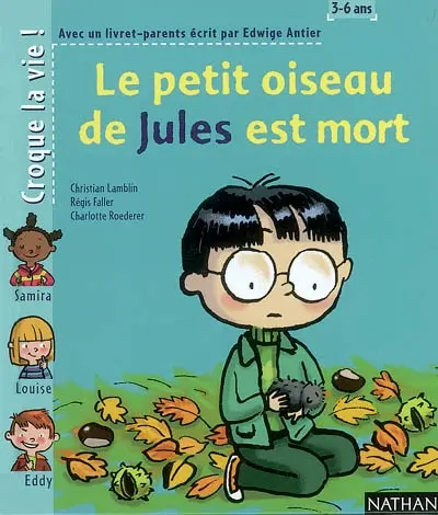 Le petit oiseau de Jules est mort