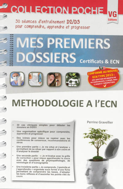 Méthodologie à l'ECN : 30 séances d'entraînement D2-D3 pour comprendre, apprendre, progresser : conforme au nouvel ECN type 2013