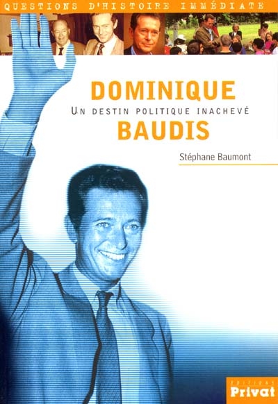 Dominique Baudis : un destin politique inachevé