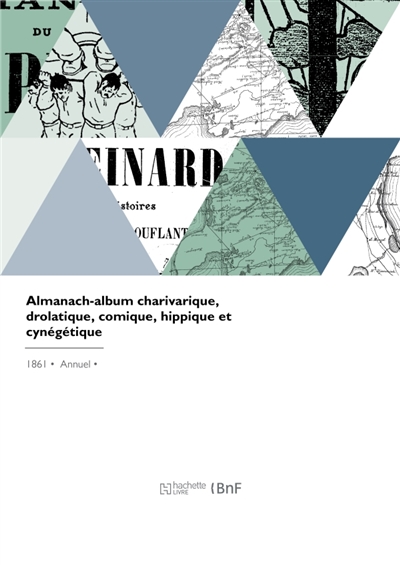 Almanach-album charivarique, drolatique, comique, hippique et cynégétique
