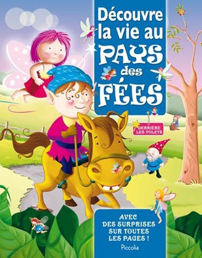 Découvre la vie au pays des fées