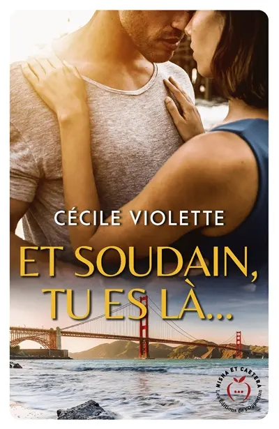 Et soudain, tu es là...