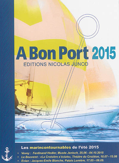 A bon port 2015 : guide des ports du Léman