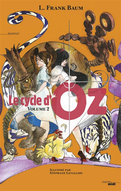 Le cycle d'Oz. Vol. 2