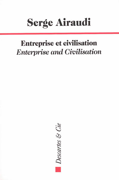 Entreprise et civilisation. Enterprise and civilisation
