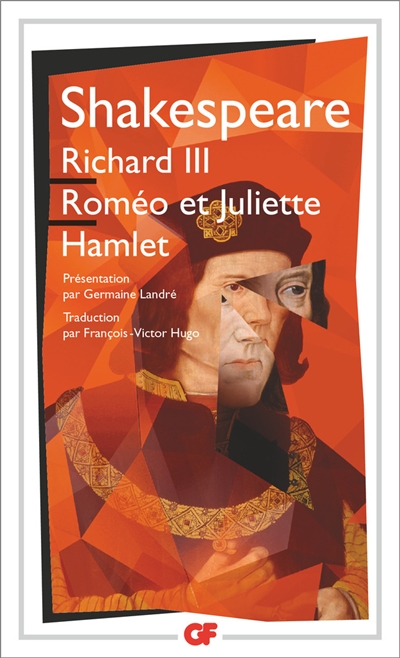 Richard III, Roméo et Juliette, Hamlet