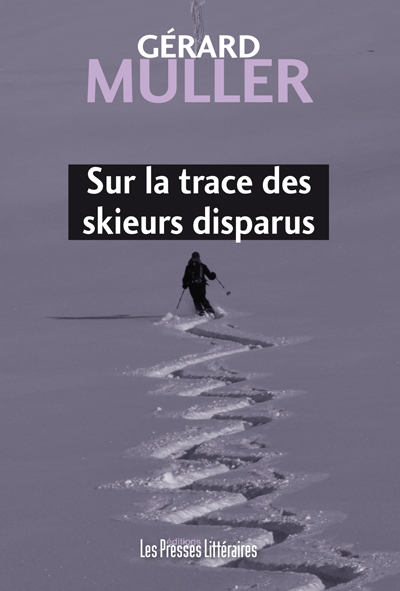 Sur la trace des skieurs disparus