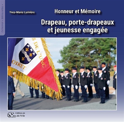 Honneur et mémoire :...