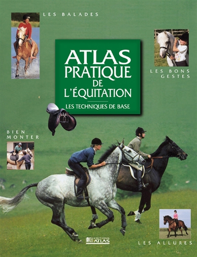 Atlas pratique de l'équitation