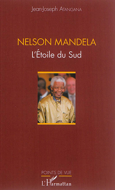 Nelson Mandela : l'étoile du Sud