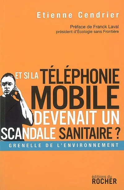 Et si la téléphonie mobile devenait un scandale sanitaire ?