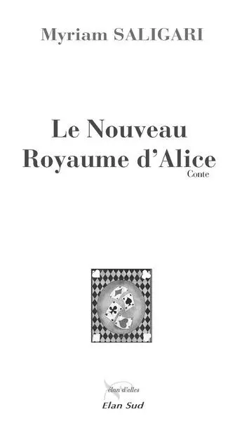 Le nouveau royaume d'Alice : conte