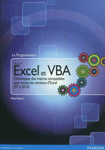 Excel et VBA : développez des macros compatibles avec toutes les versions d'Excel (97 à 2010)