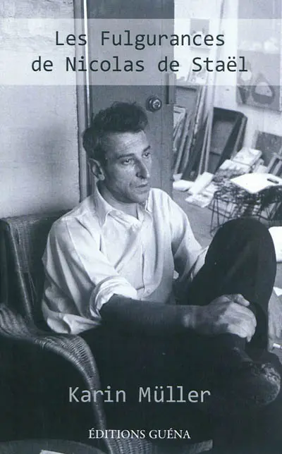 Les fulgurances de Nicolas de Staël