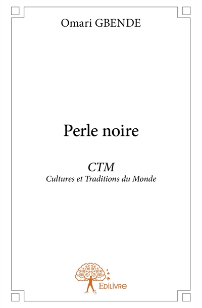 Perle noire : CTM Culture...