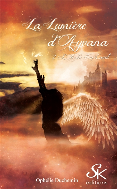 La lumière d'Ayvana 2 : L'aube d'un envol