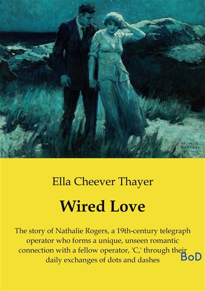 Wired Love : The story of...