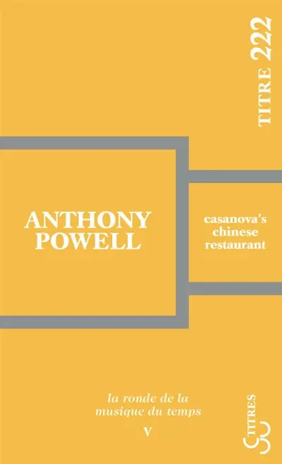 La ronde de la musique du temps. Vol. 5. Casanova's chinese restaurant