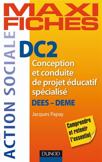 DC 2, conception et conduite de projet éducatif spécialisé : DEES, DEME