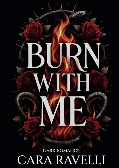 Burn with Me : The Promise...