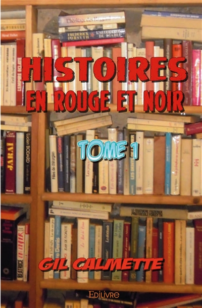 Histoires en rouge et noir