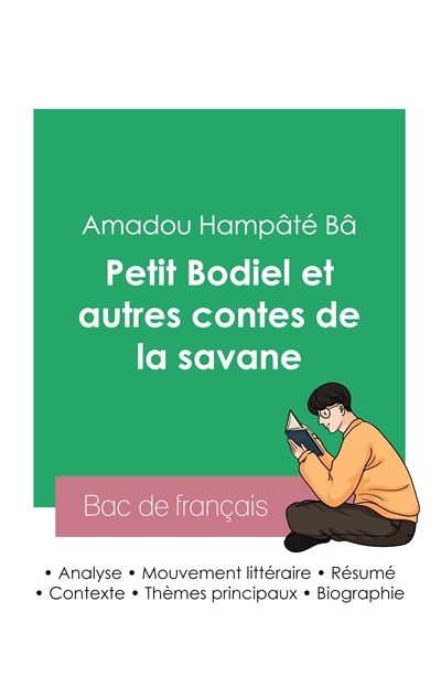 Réussir son Bac de français 2023 : Analyse du recueil Petit Bodiel et autres contes de la savane de Amadou Hampâté Bâ