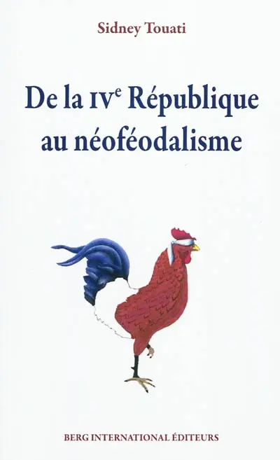 De la IVe République au néoféodalisme
