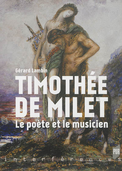 Timothée de Milet : le poète et le musicien