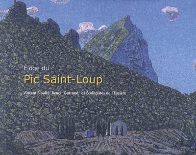 Eloge du pic Saint-Loup