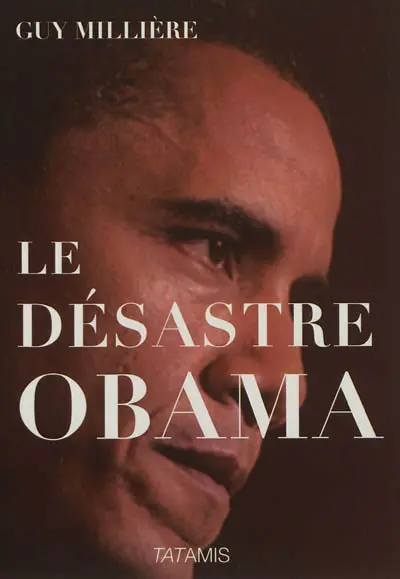 Le désastre Obama