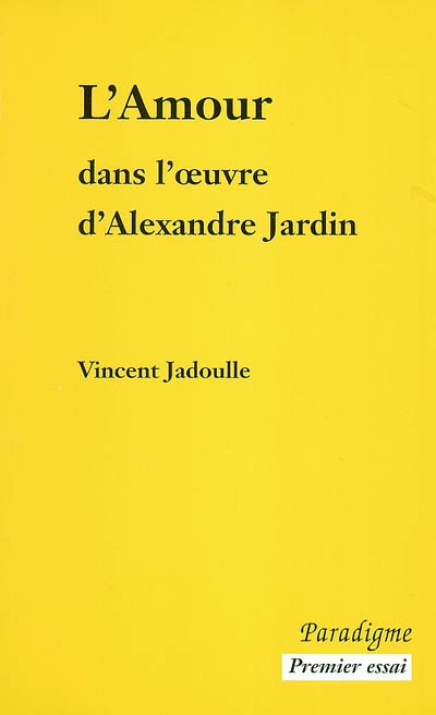 L'amour dans l'oeuvre d'Alexandre Jardin