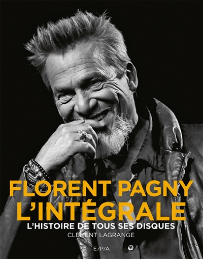 Florent Pagny, l'intégrale : l'histoire de tous ses disques