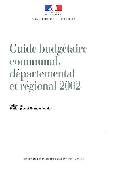 Guide budgétaire communal, départemental et régional 2002