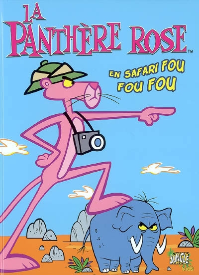 La panthère rose. Vol. 2. En safari fou fou fou
