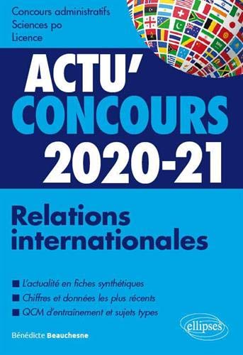 Relations internationales, 2020-21 : cours et QCM : concours administratifs, Sciences Po, licence