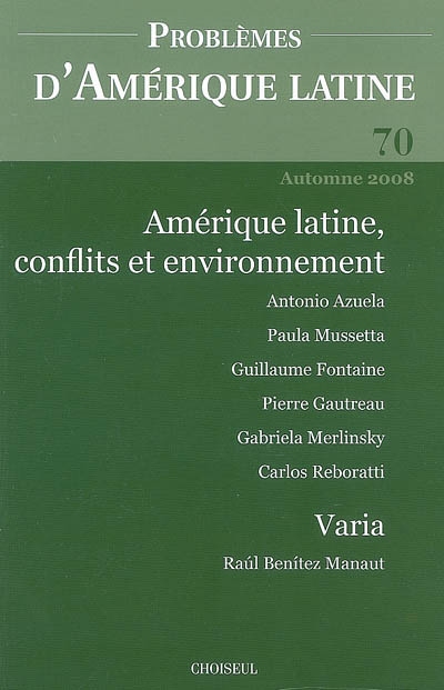 Problèmes d'Amérique latine, n° 70. Amérique Latine, conflits et environnement