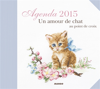 Agenda 2015 : un amour de chat au point de croix