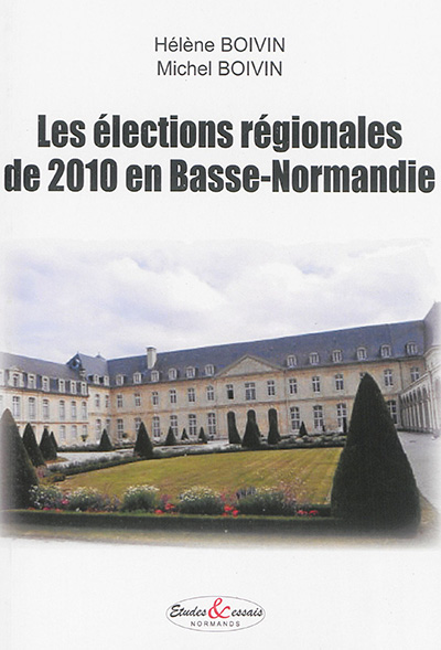 Les élections régionales de 2010 en Basse-Normandie