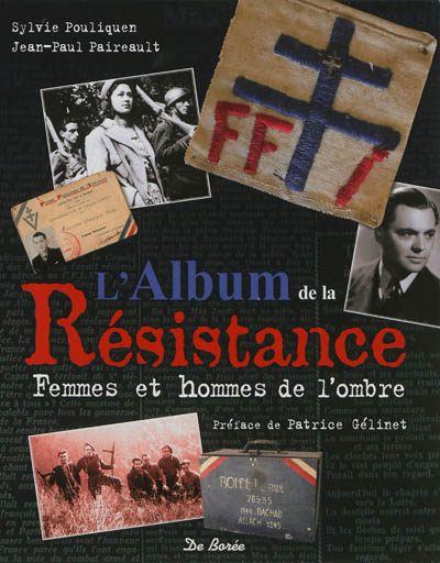 L'album de la Résistance : femmes et hommes de l'ombre