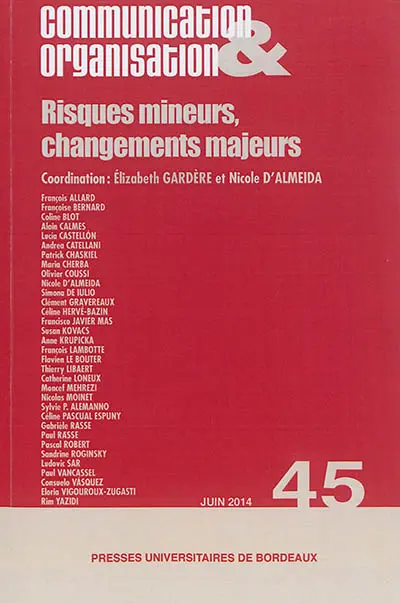 Communication & organisation, n° 45. Risques mineurs, changements majeurs