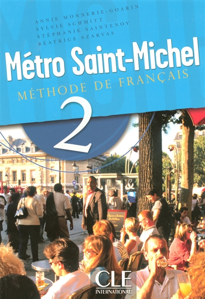 Métro Saint-Michel 2 : méthode de français